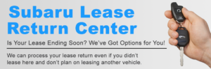 Subaru Lease Return Center